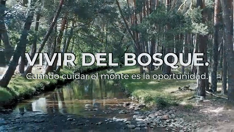  “Vivir del bosque. Cuando cuidar el monte es la oportunidad”